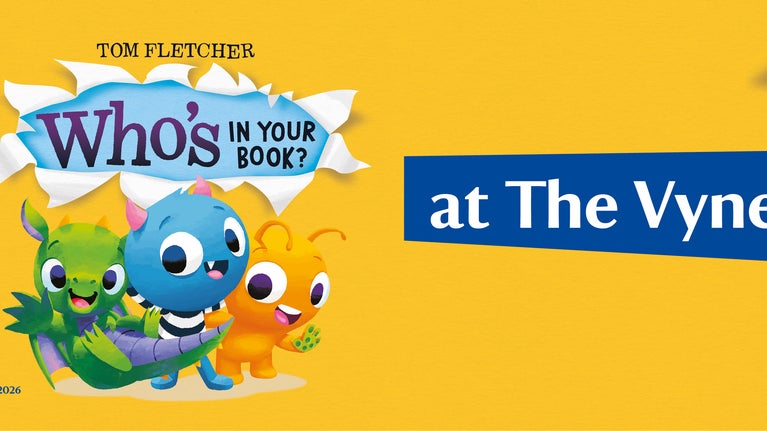 Characters from Tom Fletcher's 'Who's in Your Book?' series appear with the headline 'Who's in Your Book? At The Vyne'.